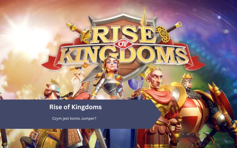 Rise of Kingdoms – skoczek: co to jest, jak zrobić, stworzyć
