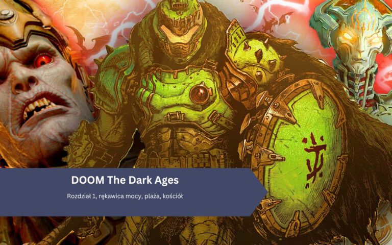 DOOM The Dark Ages: Rozdział 1, rękawica mocy, plaża, kościół