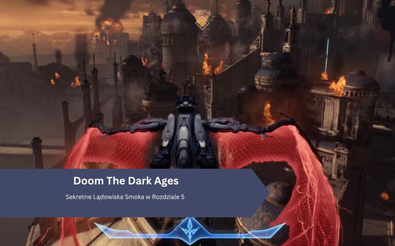 DOOM The Dark Ages: Sekretne Lądowiska Smoka w Rozdziale 5