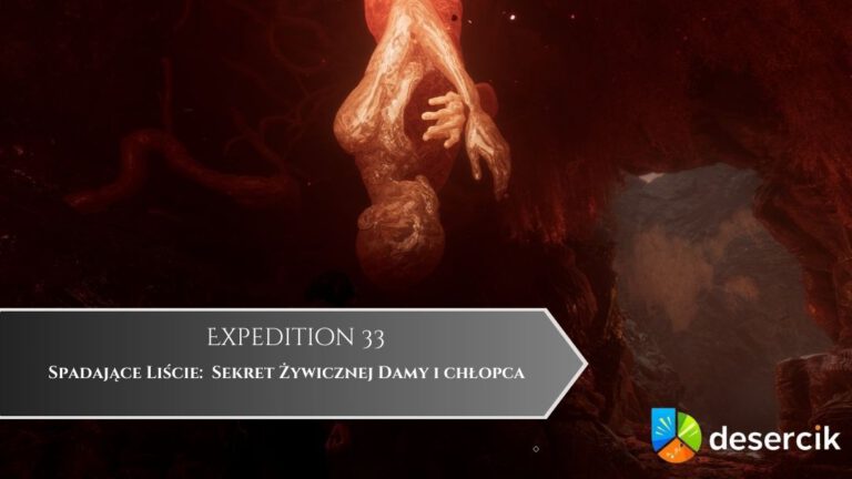 Expedition 33 – Spadające Liście:  Sekret Żywicznej Damy i chłopca