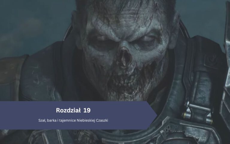 DOOM The Dark Ages &ndash; Rozdział 19: Szał, barka i tajemnice Niebieskiej Czaszki