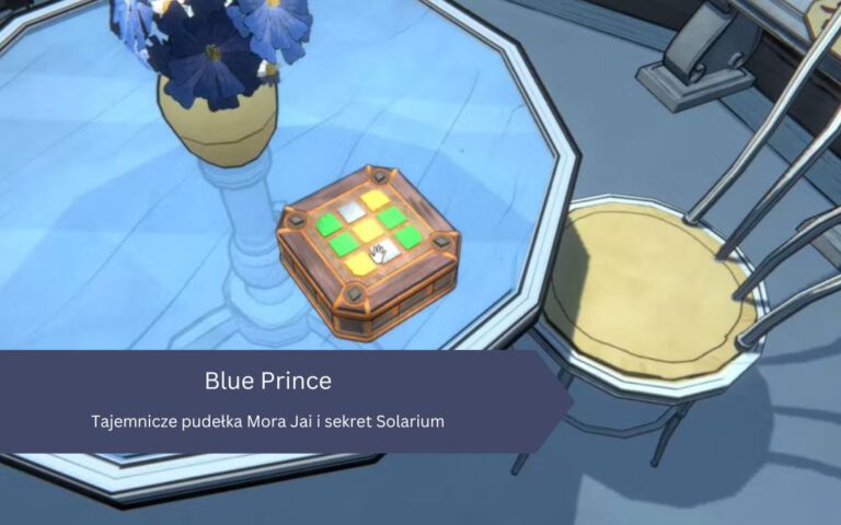 Blue Prince: Tajemnicze pudełka Mora Jai i sekret Solarium