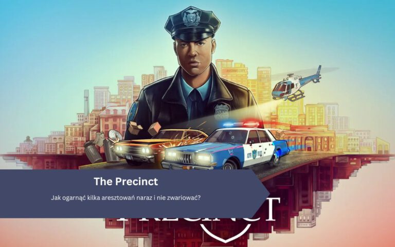 The Precinct – Wielozadaniowy patrol: skuteczne zatrzymania