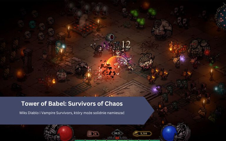 Tower of Babel: Survivors of Chaos – miks Diablo i Vampire Survivors, który może solidnie namieszać