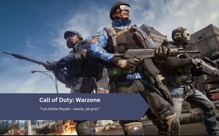 Call of Duty Warzone: Tryb Battle Royale – zasady, jak grać?