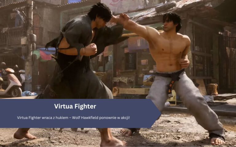 Virtua Fighter wraca z hukiem – Wolf Hawkfield ponownie w akcji!