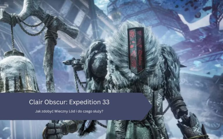 Stacja Monoco w Clair Obscur: Expedition 33 – jak zdobyć Wieczny Lód i do czego służy