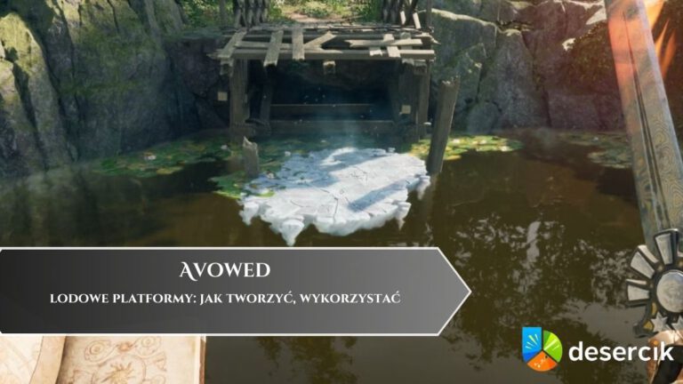 Avowed &ndash; lodowe platformy: jak tworzyć, wykorzystać