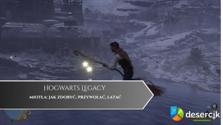 Hogwarts Legacy – miotła: jak zdobyć, przywołać, latać