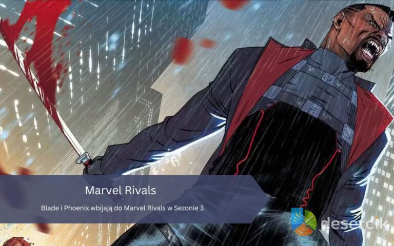 Blade i Phoenix wbijają do Marvel Rivals w Sezonie 3