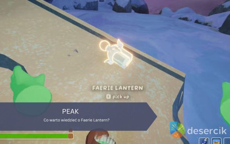 PEAK – Faerie Lantern: co warto wiedzieć