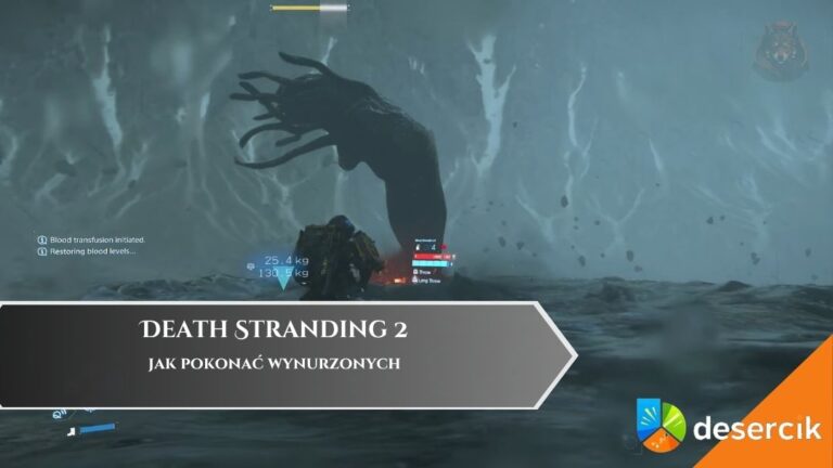 Death Stranding 2 – jak pokonać wynurzonych