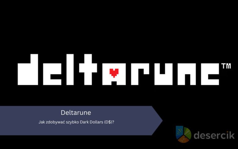 Deltarune: Jak zdobywać szybko Dark Dollars (D$)?