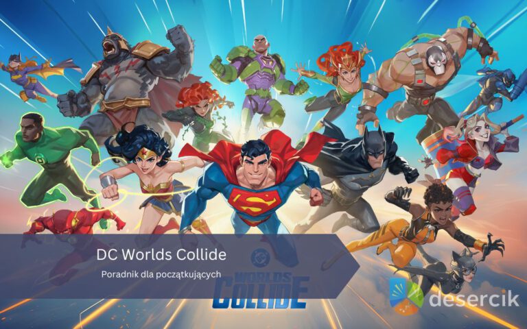 DC Worlds Collide – Poradnik dla początkujących