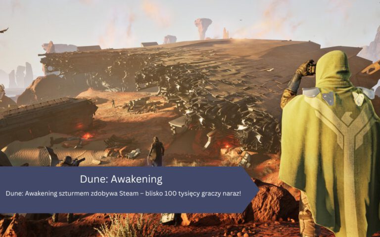 Dune: Awakening szturmem zdobywa Steam – blisko 100 tysięcy graczy naraz!