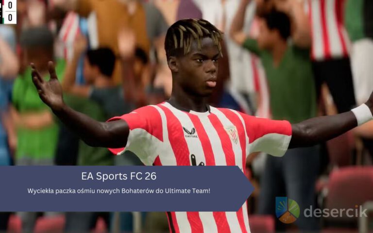 EA Sports FC 26 – wyciekła paczka ośmiu nowych Bohaterów do Ultimate Team!