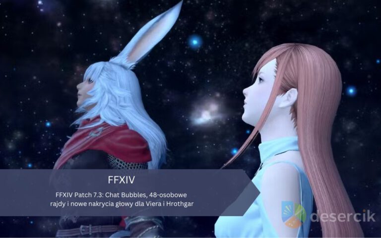 FFXIV Patch 7.3: Chat Bubbles, 48-osobowe rajdy i nowe nakrycia głowy dla Viera i Hrothgar