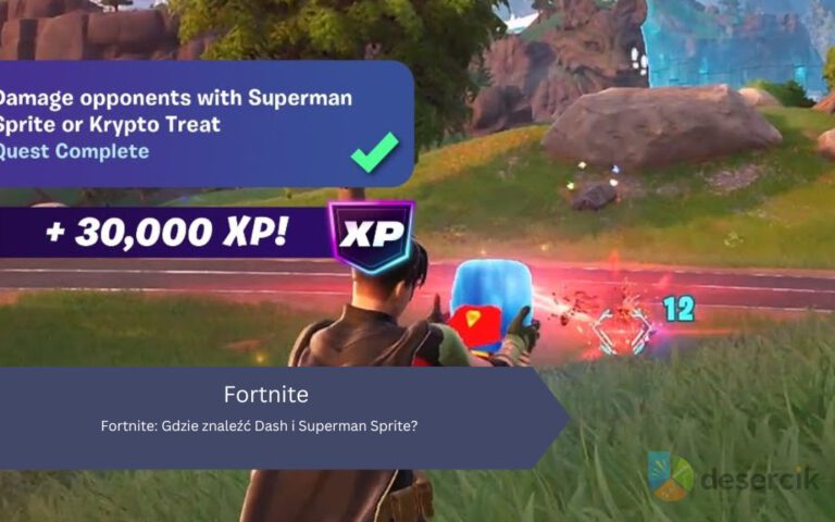 Fortnite: Gdzie znaleźć Dash i Superman Sprite?