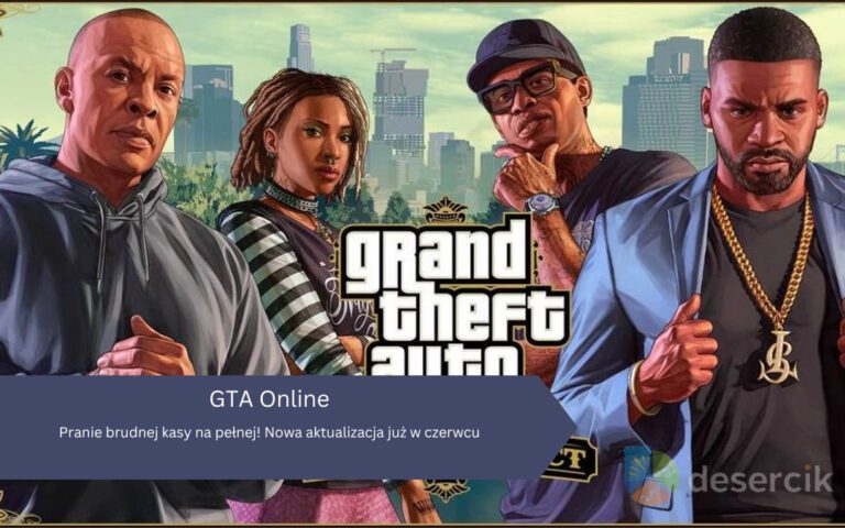 GTA Online: Pranie brudnej kasy na pełnej! Nowa aktualizacja już w czerwcu