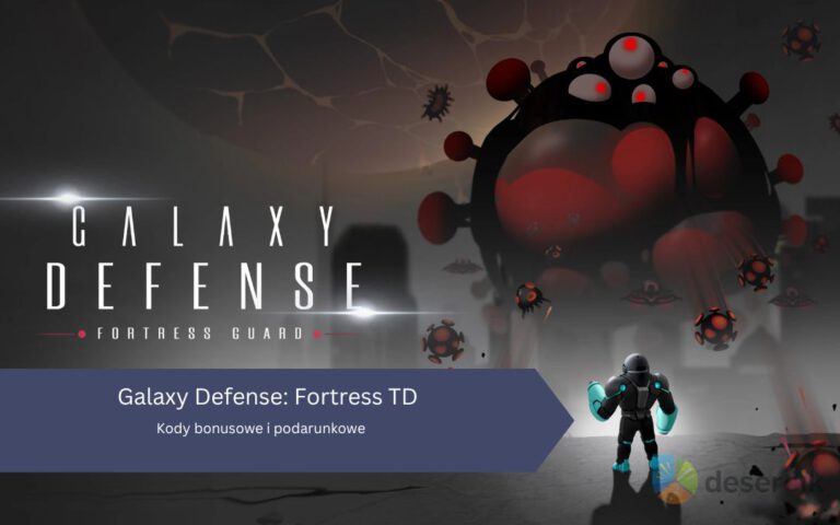 Galaxy Defense: Fortress TD – Kody bonusowe i podarunkowe