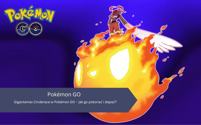 Gigantamax Cinderace w Pokémon GO – jak go pokonać i złapać?