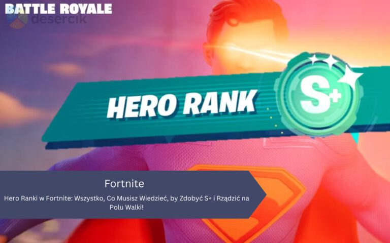 Hero Ranki (Rangi Bohatera) w Fortnite: Wszystko, Co Musisz Wiedzieć, by Zdobyć S+ i Rządzić na Polu Walki!