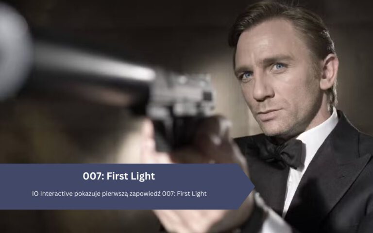 IO Interactive pokazuje pierwszą zapowiedź 007: First Light