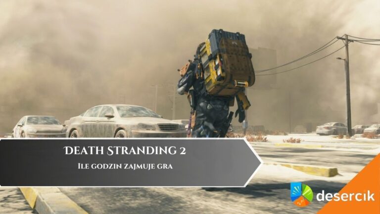 Death Stranding 2 &ndash; Ile godzin zajmuje gra