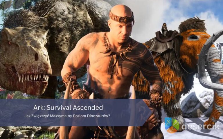 ARK: Survival Ascended – Jak Zwiększyć Maksymalny Poziom Dinozaurów?
