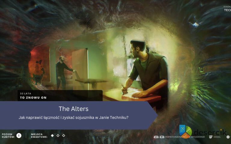 The Alters – Jan Technik: jak naprawić łączność, zyska sojusznika