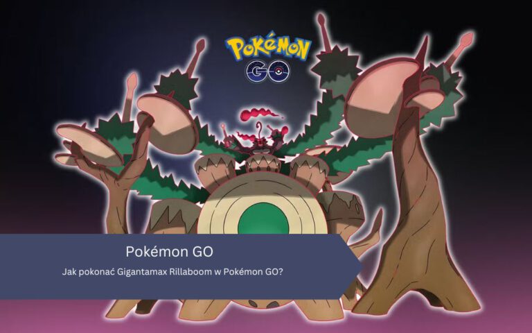 Jak pokonać Gigantamax Rillaboom w Pokémon GO?