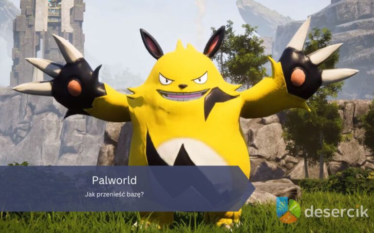 Palworld: Jak przenieść bazę?