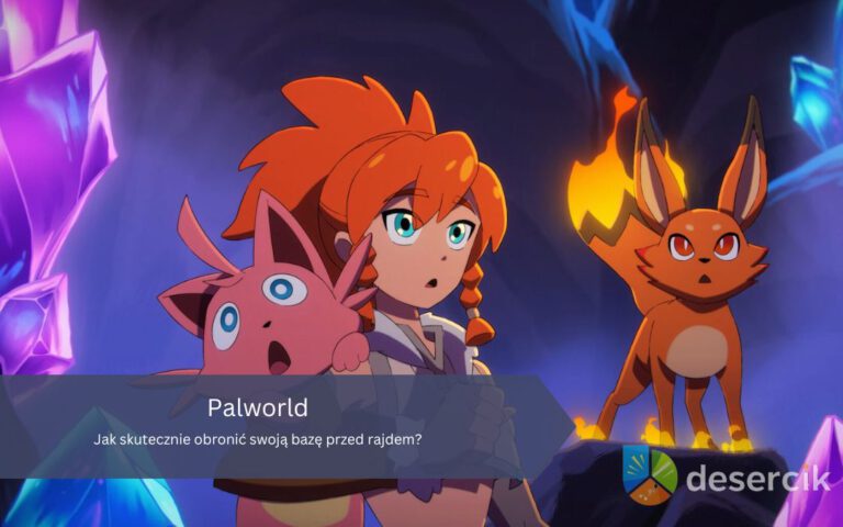 Palworld: Jak skutecznie obronić swoją bazę przed rajdem?