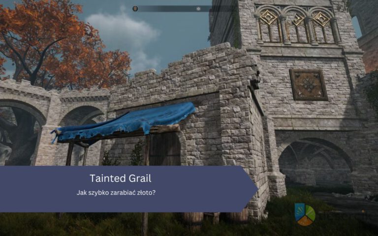 Tainted Grail: Jak szybko zarabiać złoto?