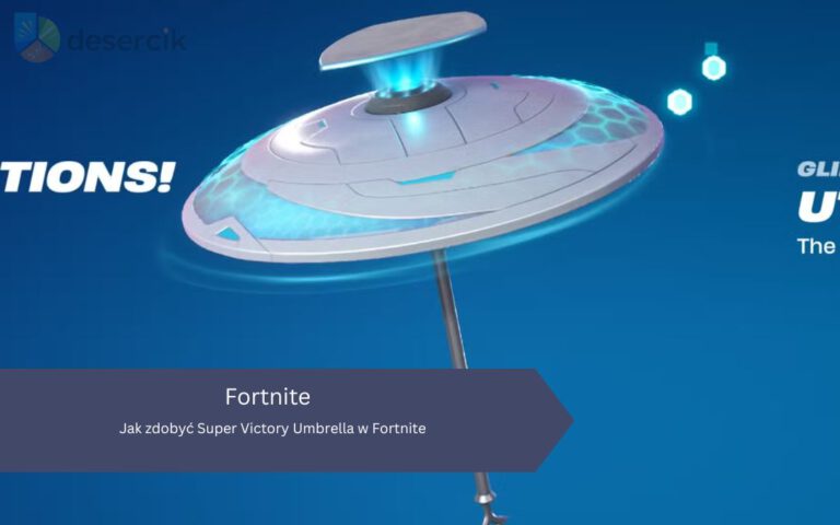 Jak zdobyć Super Victory Umbrella w Fortnite?
