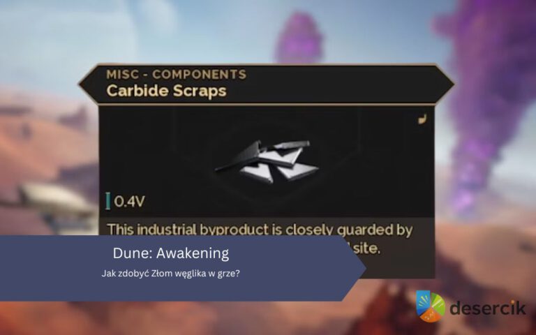Dune: Awakening – Jak zdobyć strzępy węglika