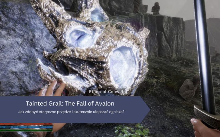 Tainted Grail: The Fall of Avalon – Jak zdobyć eteryczne przędze i skutecznie ulepszać ognisko?