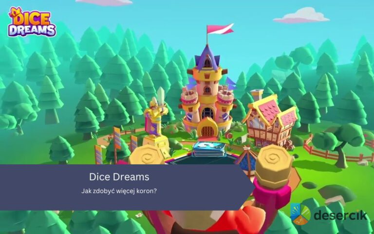 Dice Dreams: Jak zdobyć więcej koron?