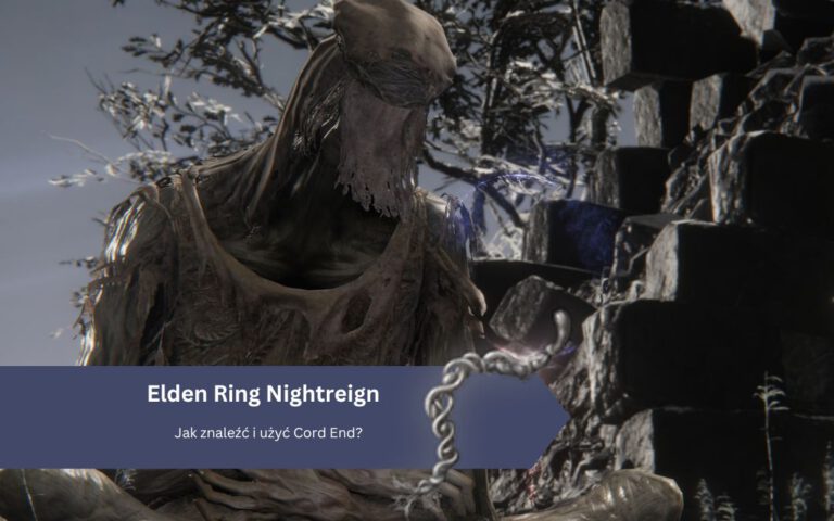 Elden Ring Nightreign: Jak znaleźć i użyć Cord End?