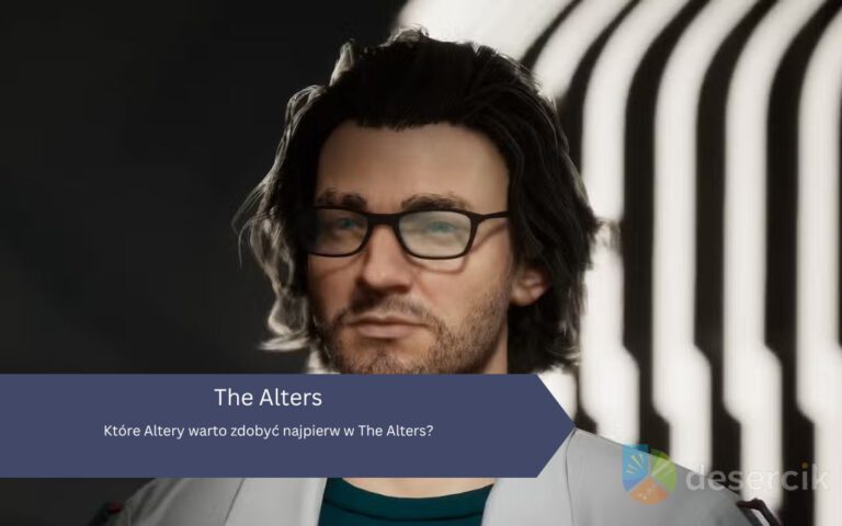 The Alters – Które Altery warto zdobyć najpierw