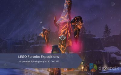 LEGO Fortnite Expeditions: Jak pokonać Spire i zgarnąć aż 30 000 XP?