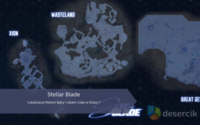 Stellar Blade: Lokalizacje Rdzeni bety i rdzeni ciała w Eidos 7