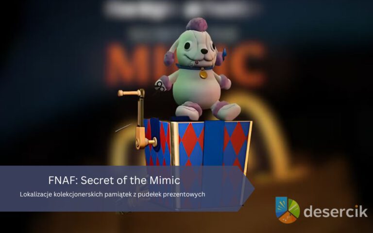 FNAF: Secret of the Mimic – Lokalizacje kolekcjonerskich pamiątek z pudełek prezentowych