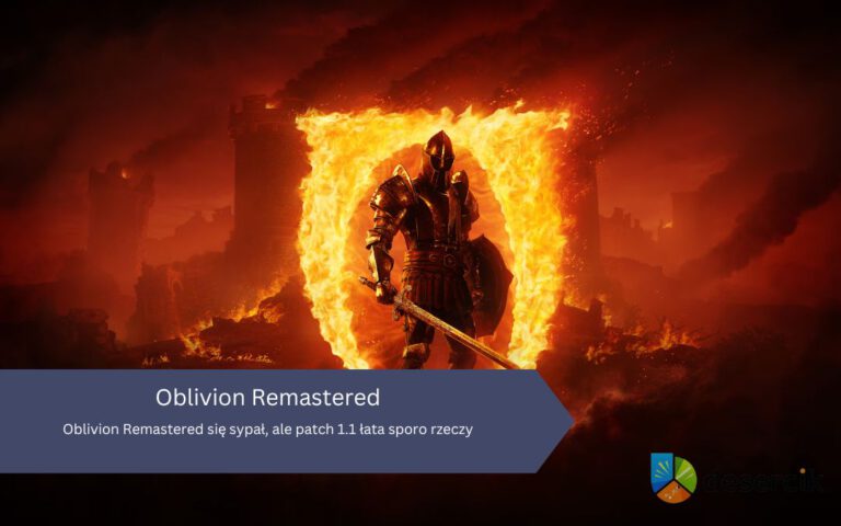 Oblivion Remastered się sypał, ale patch 1.1 łata sporo rzeczy