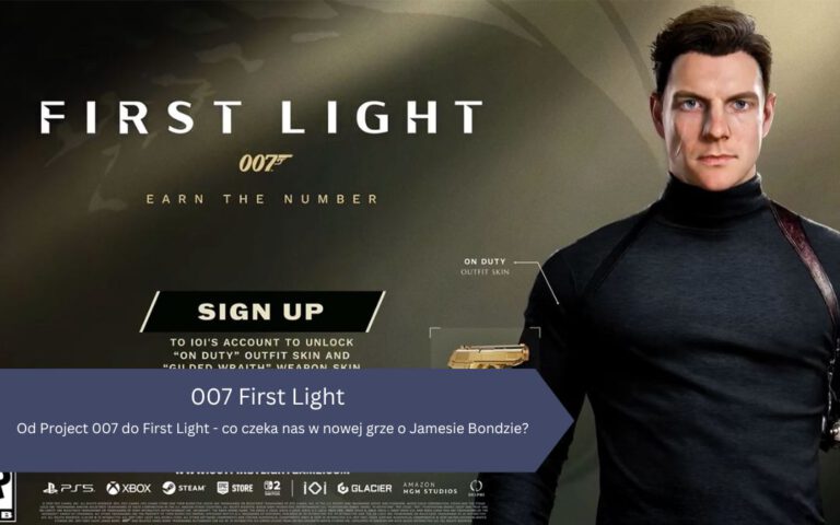 Od Project 007 do First Light – co czeka nas w nowej grze o Jamesie Bondzie?