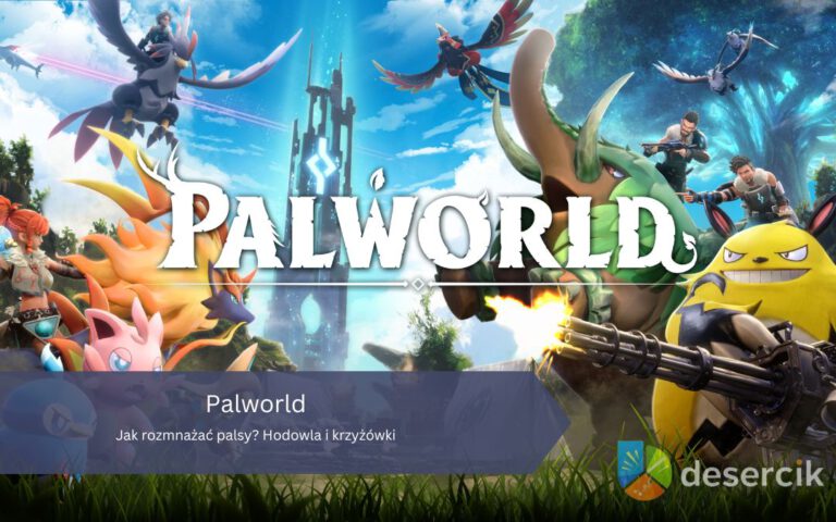 Palworld: Jak rozmnażać palsy? Hodowla i krzyżówki