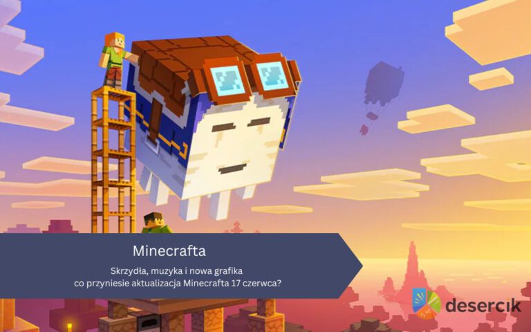 Skrzydła, muzyka i nowa grafika – co przyniesie aktualizacja Minecrafta 17 czerwca?