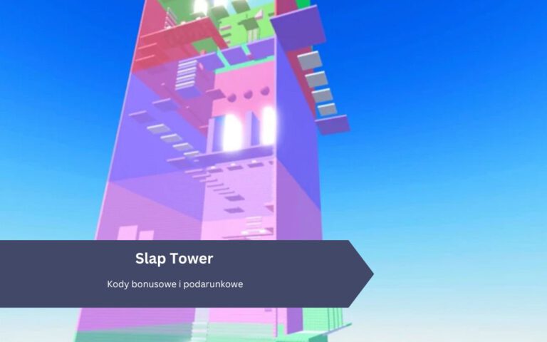 Slap Tower – Kody bonusowe i podarunkowe