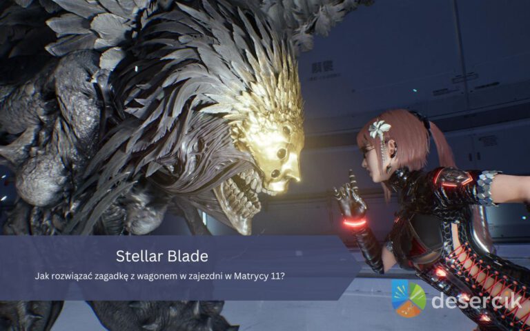 Stellar Blade: Jak rozwiązać zagadkę z wagonem w zajezdni w Matrycy 11?