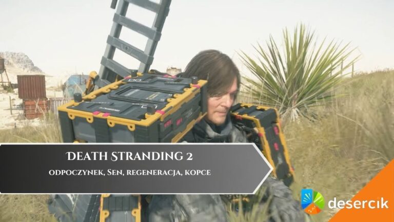 Death Stranding 2 &ndash; odpoczynek, Sen, regeneracja, kopce